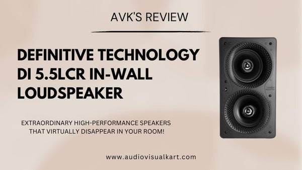 AVK'S Review: Definitive Technology DI 5.5LCR - Definitive Technology Designed this Unobtrusive in-wall Speaker Specifically for Premium Home Theater Sound Quality.